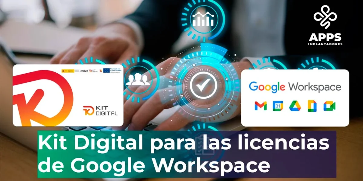 Kit Digital para las licencias de Google Workspace