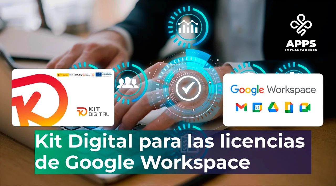 Kit Digital para las licencias de Google Workspace